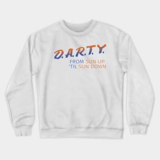 D.A.R.T.Y. Crewneck Sweatshirt